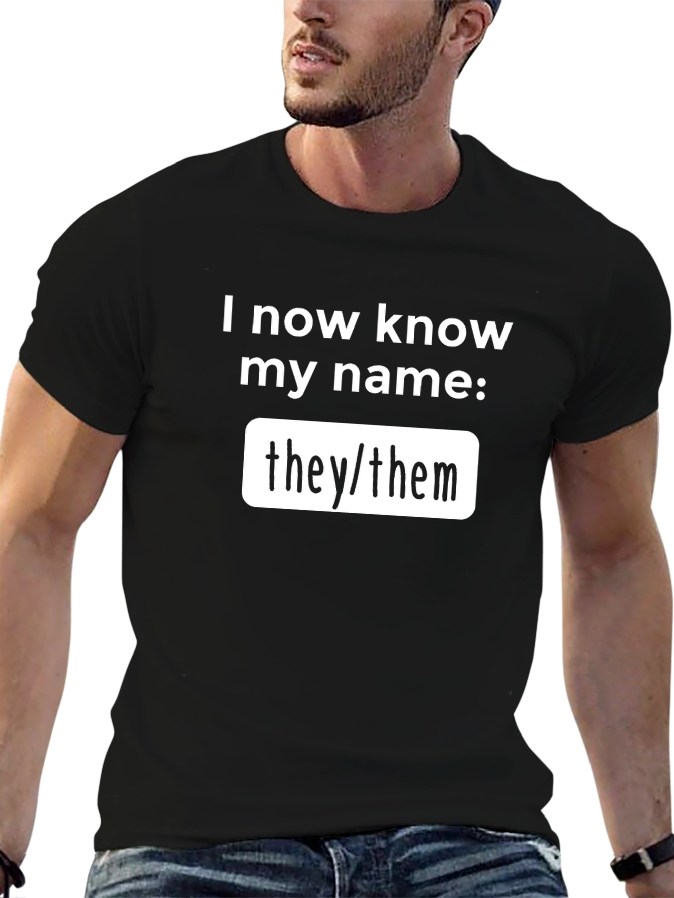 I Know My Name Pronoun T-Shirt - They/Them