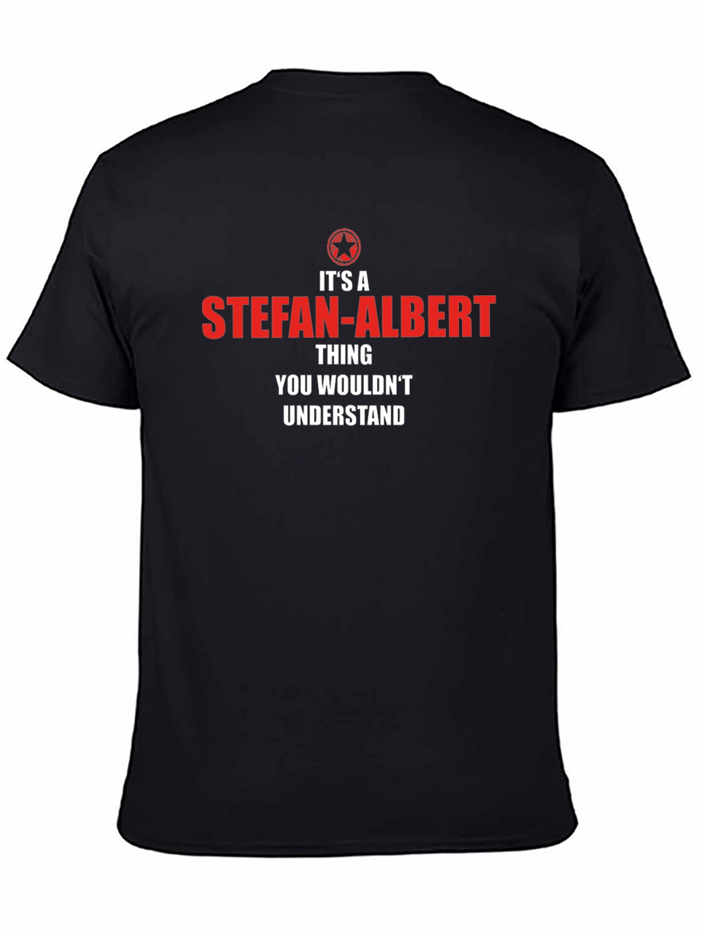Its a Stefan-Albert Thing T-Shirt