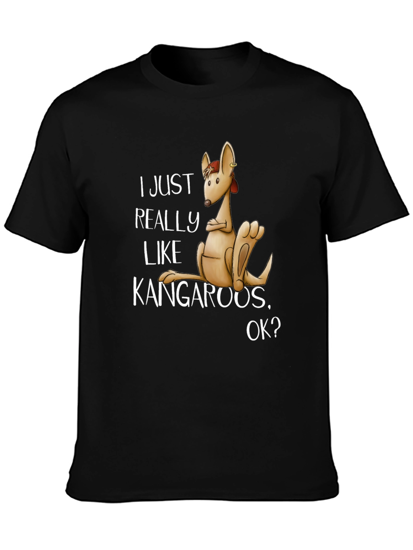 Funny Kangaroo T-Shirt - I Just Really Like Kangaroos