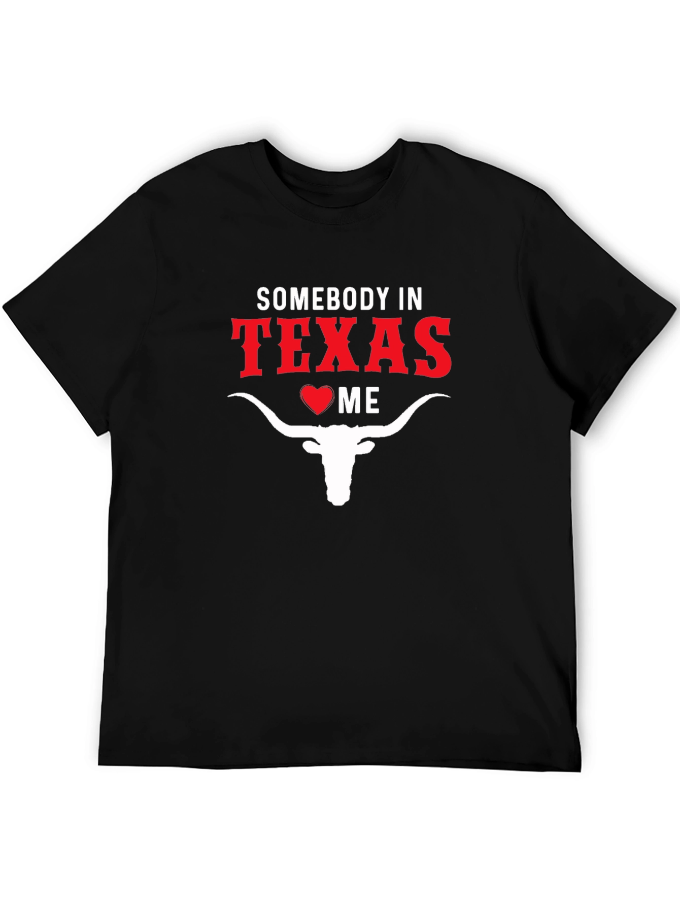 Somebody in Texas Loves Me Black Cotton T-Shirt
