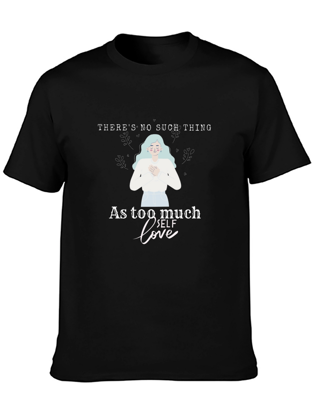 Self Love Graphic Tee - Black Unisex T-Shirt
