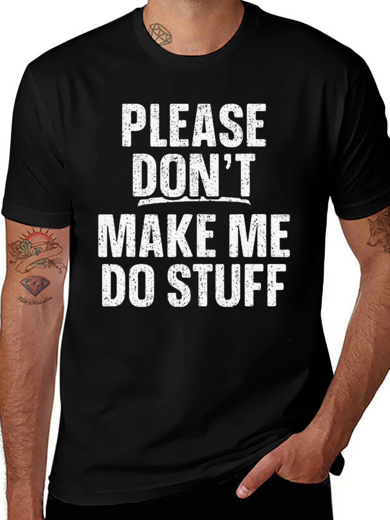 Funny Dont Make Me Do Stuff Graphic Tee