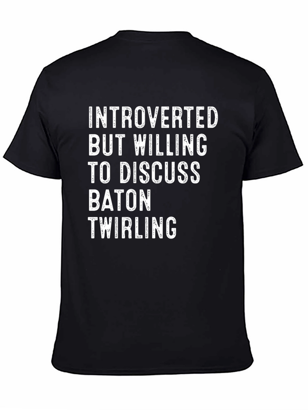 Introverted Baton Twirling T-Shirt