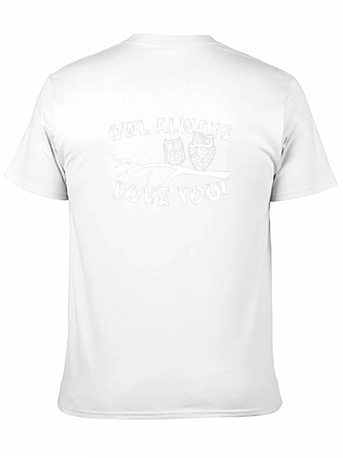 Owl Always Love You T-Shirt - Cute Owl Design