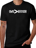 Ows is Greater Than Bigger Graphic Tee