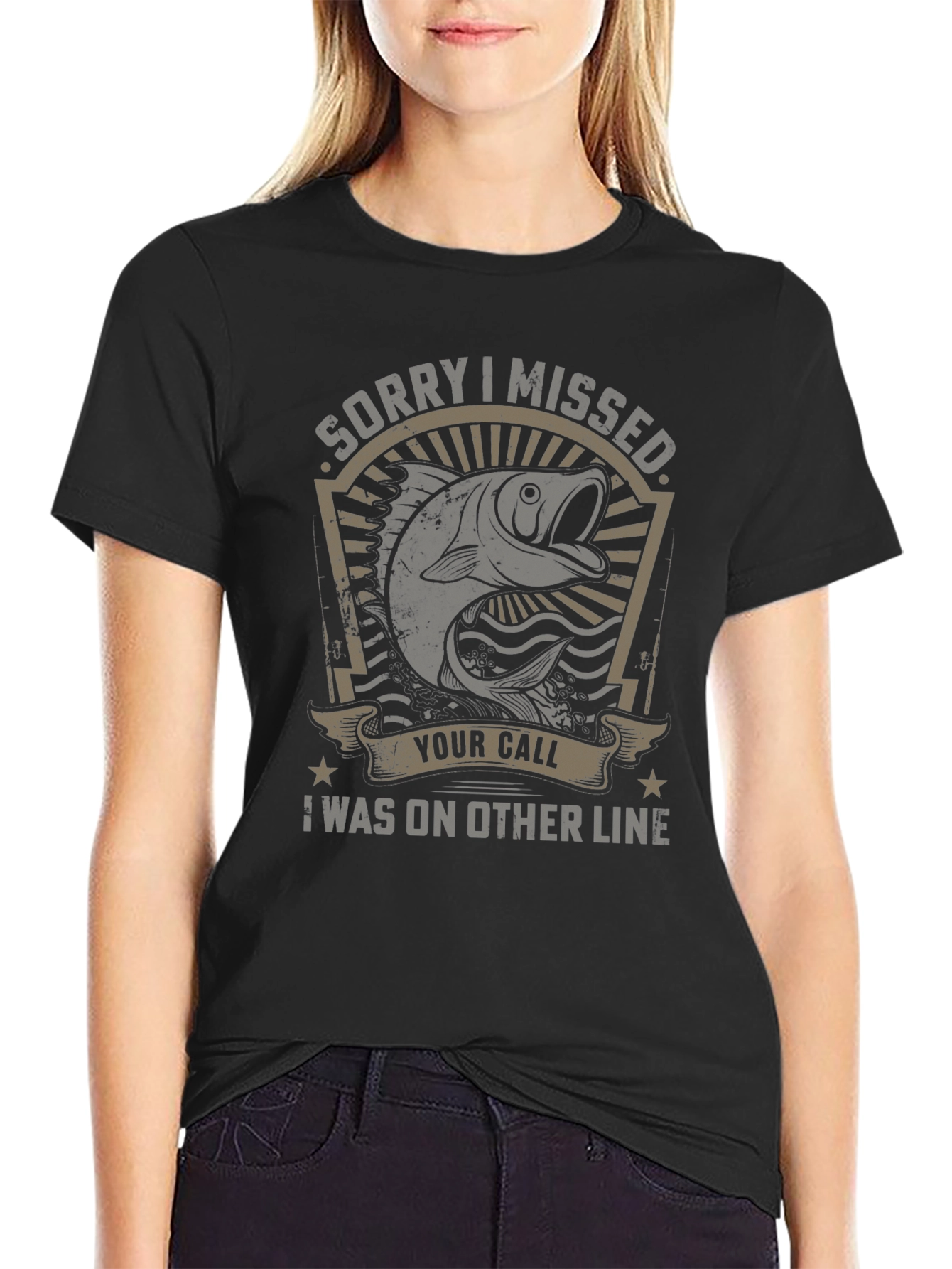 Fishing T-Shirt: Sorry I Missed Your Call