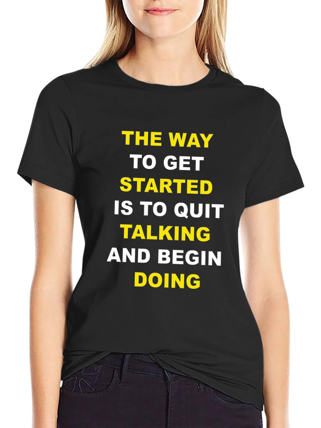Motivational T-Shirt: Quit Talking & Begin Doing