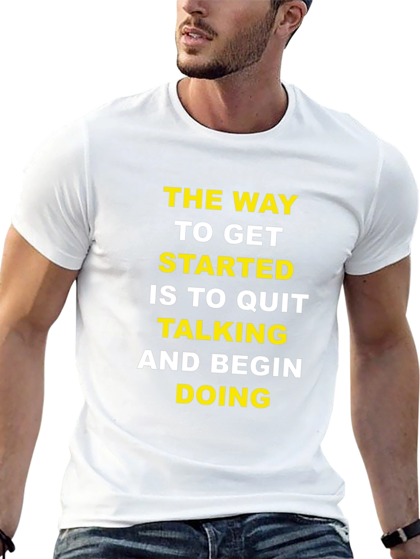 Motivational T-Shirt: Quit Talking & Begin Doing