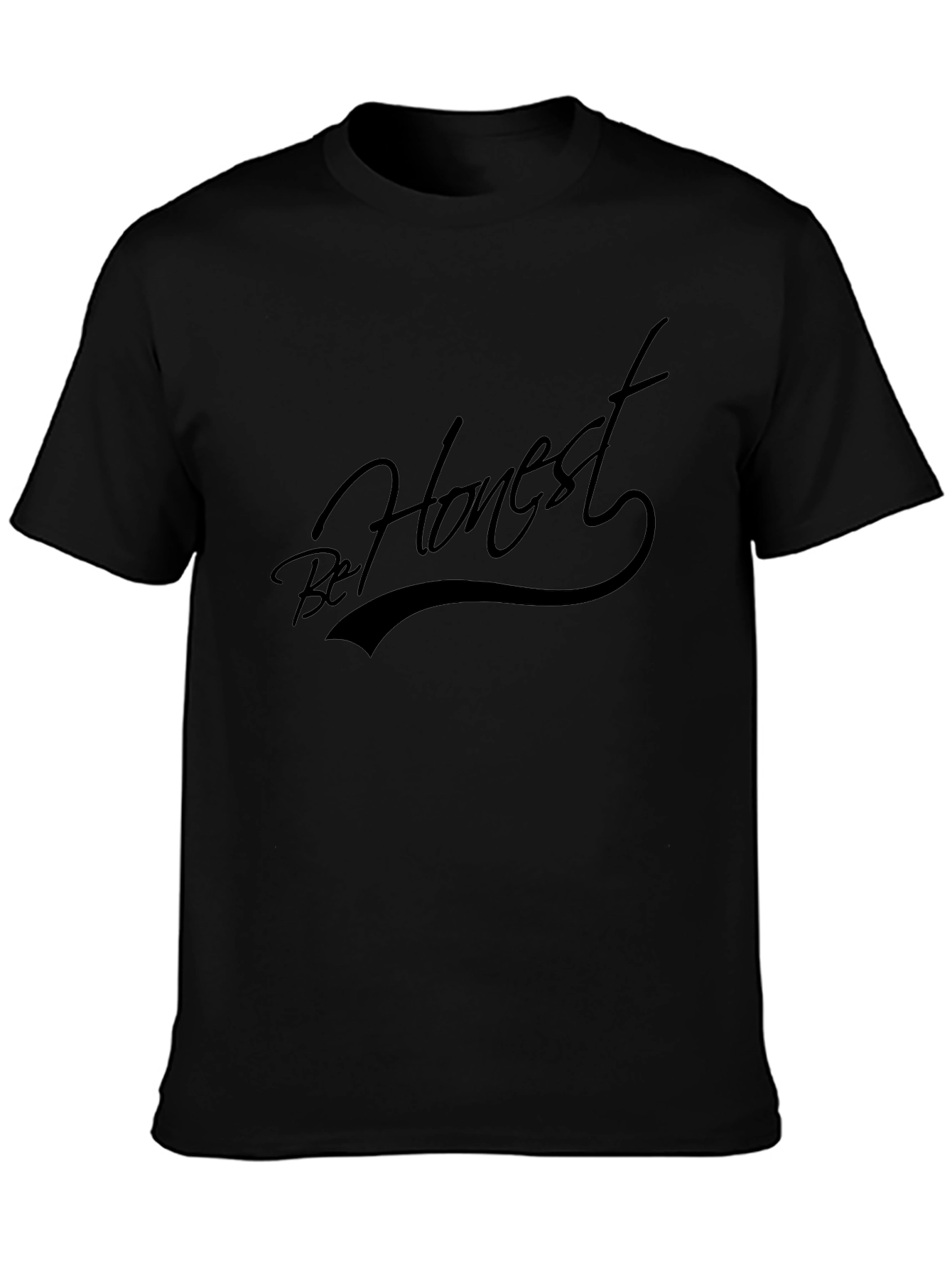 Be Honest Graphic T-Shirt - Modern Style