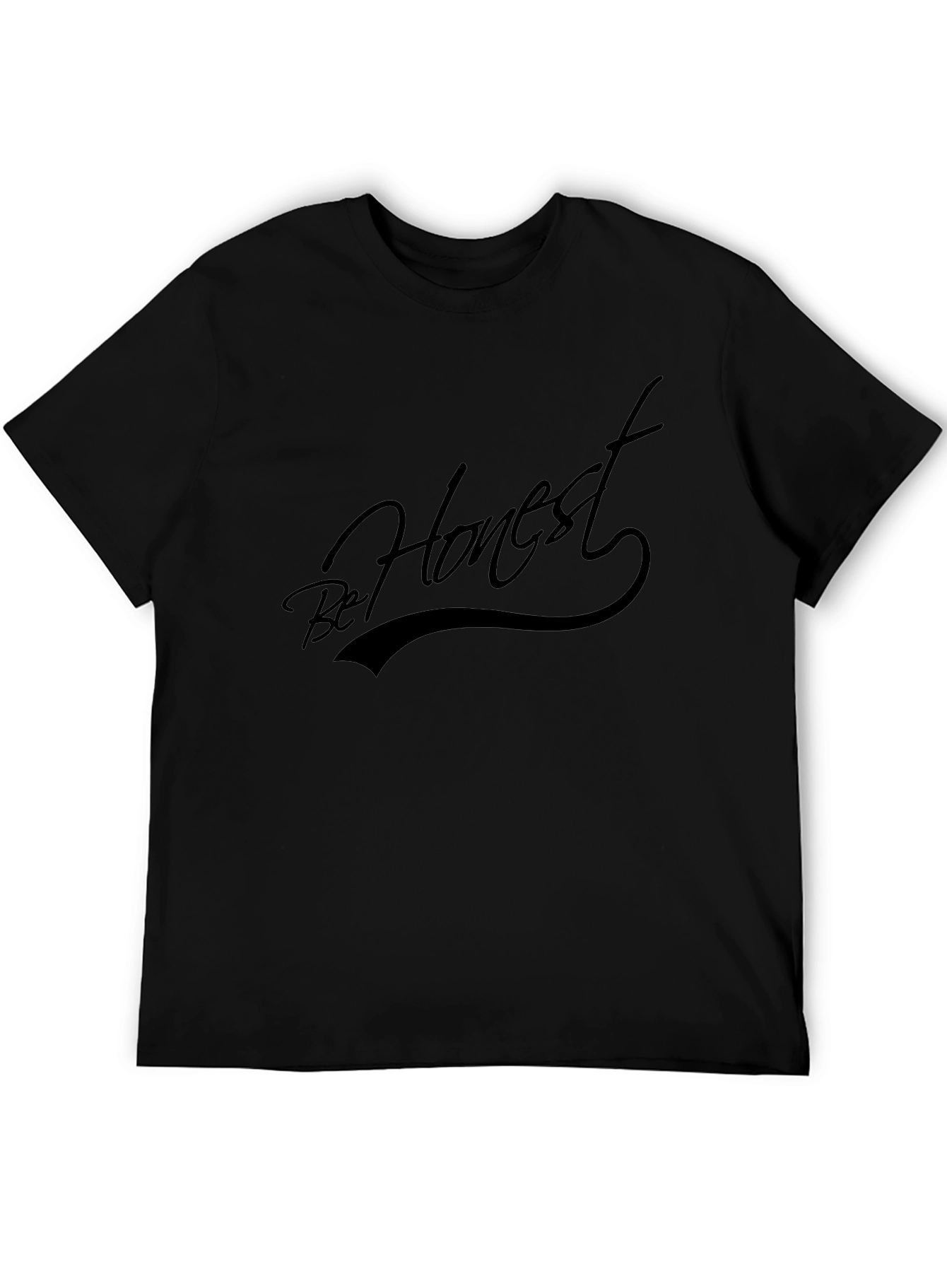 Be Honest Graphic T-Shirt - Modern Style