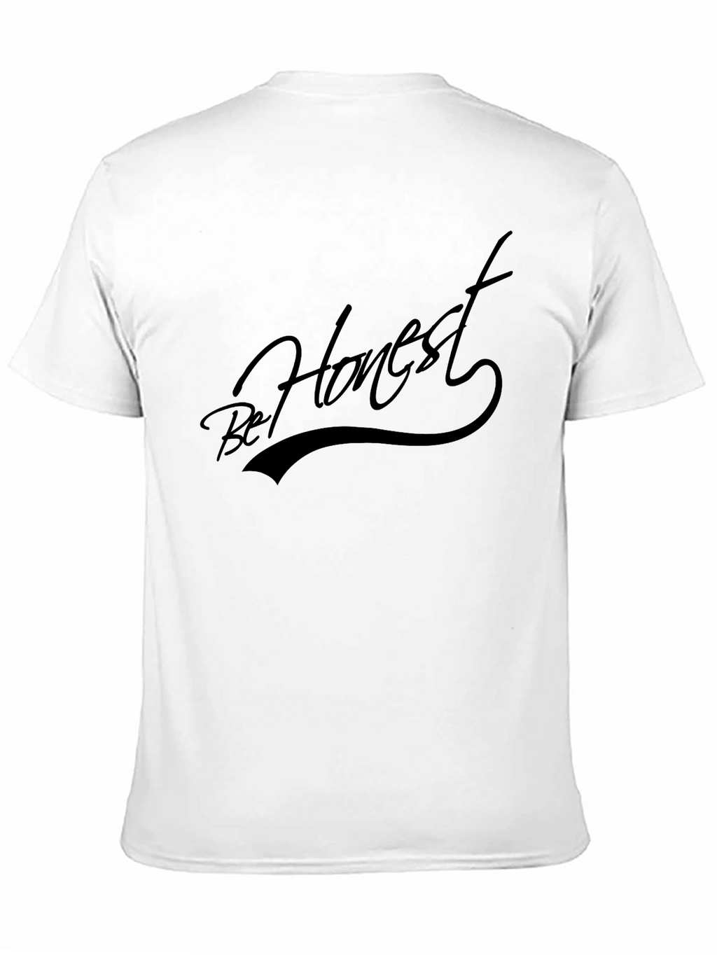 Be Honest Graphic T-Shirt - Modern Style