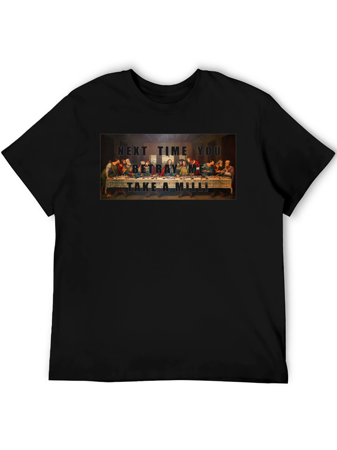 Last Supper T-Shirt - Betrayal Humor