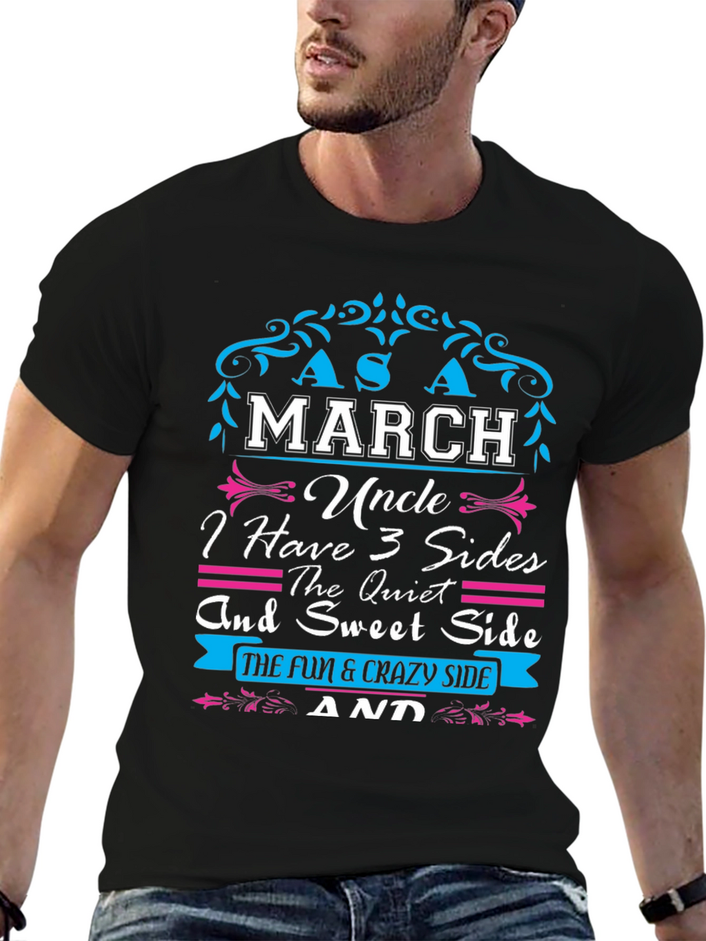 March Uncle T-Shirt: 3 Sides