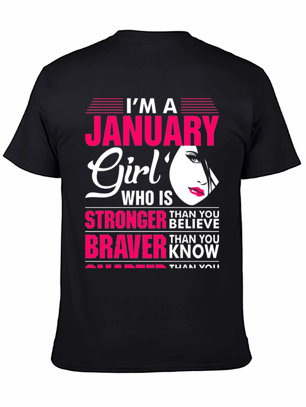 January Girl T-Shirt: Stronger Than You Believe Tee