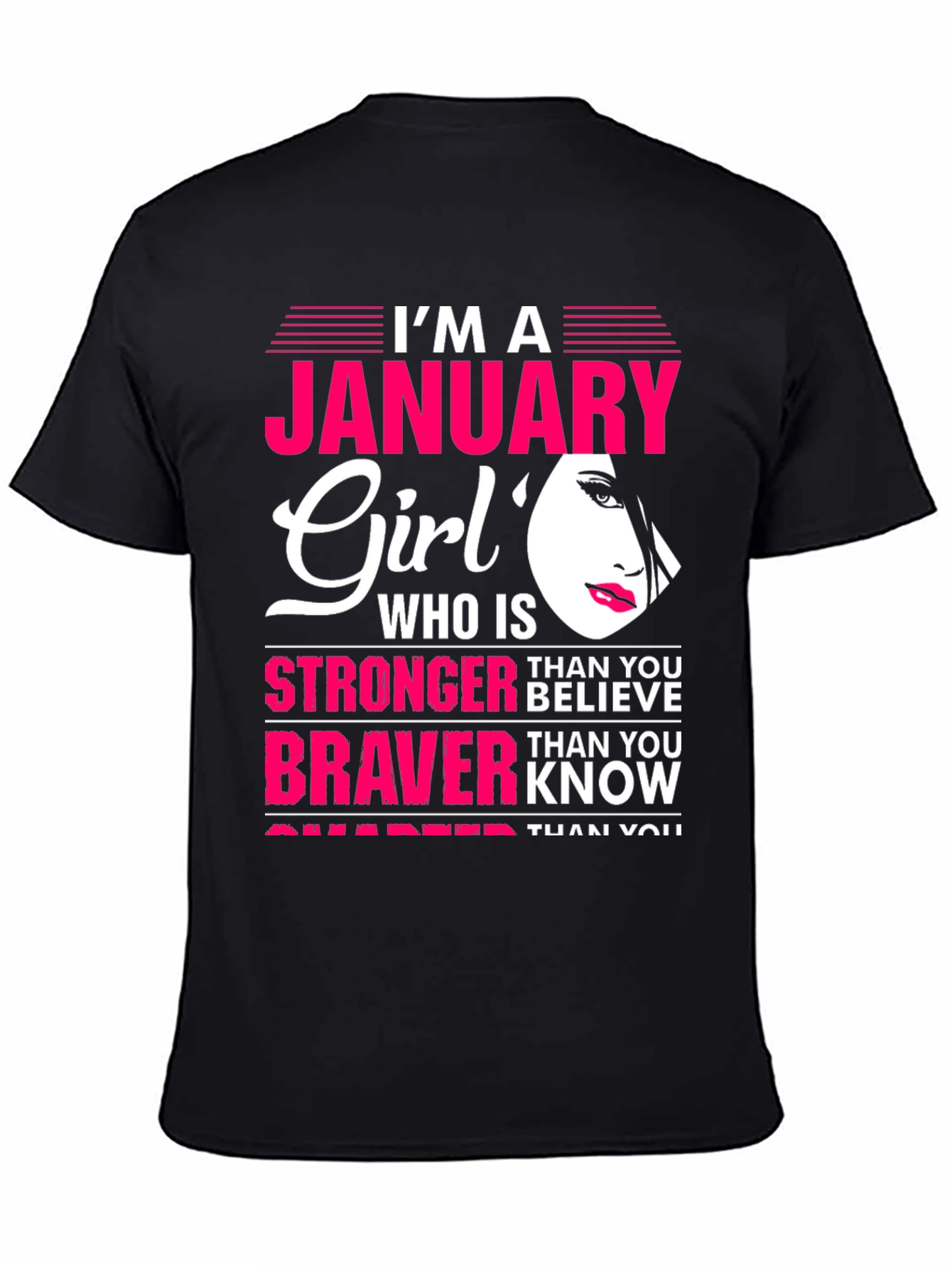 January Girl T-Shirt: Stronger Than You Believe Tee