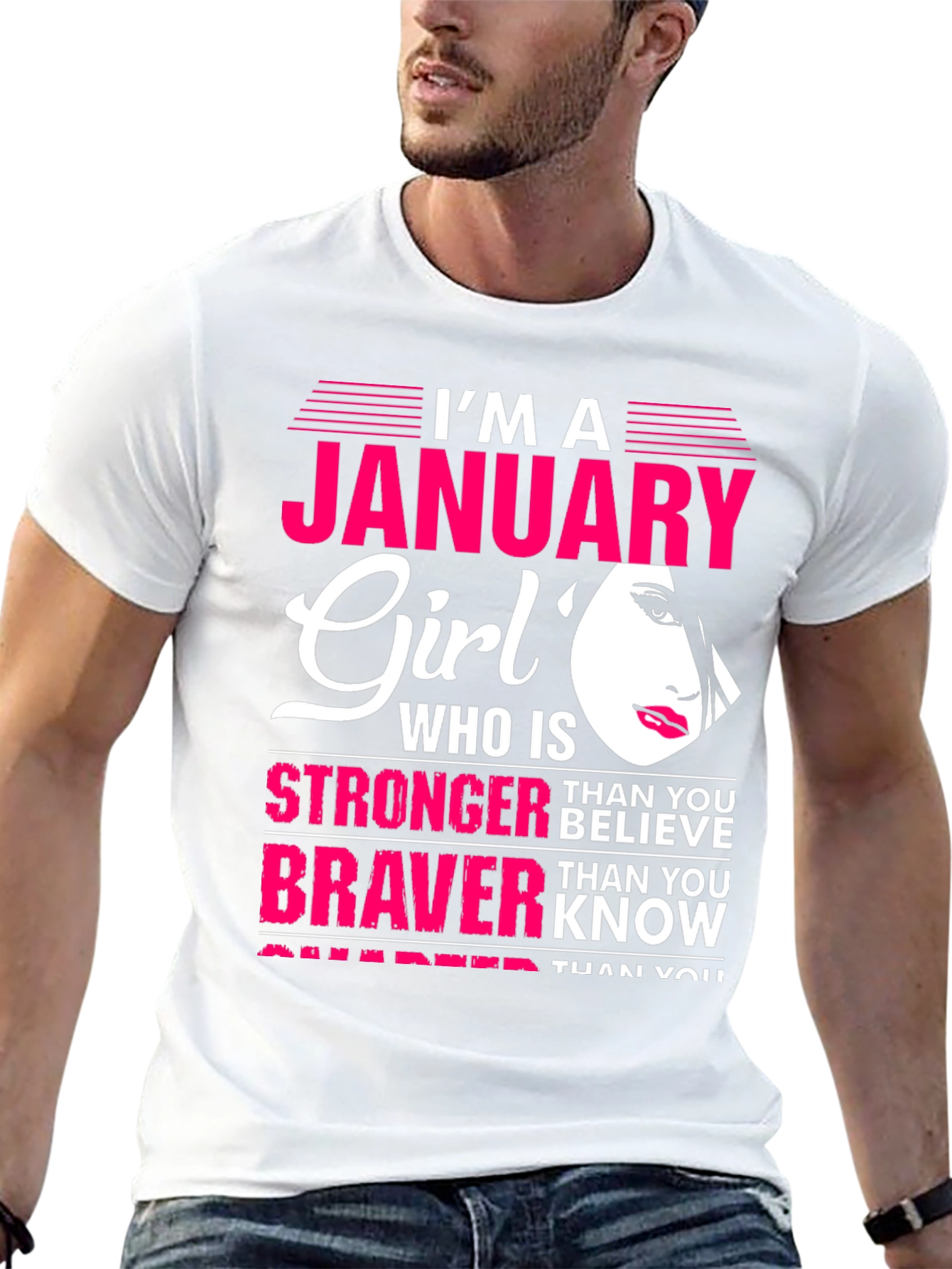 January Girl T-Shirt: Stronger Than You Believe Tee