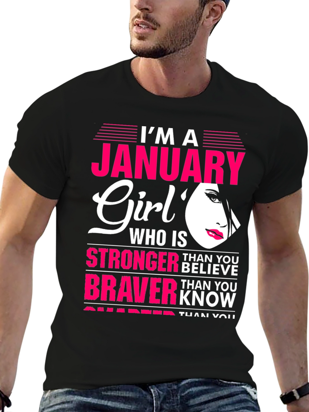 January Girl T-Shirt: Stronger Than You Believe Tee