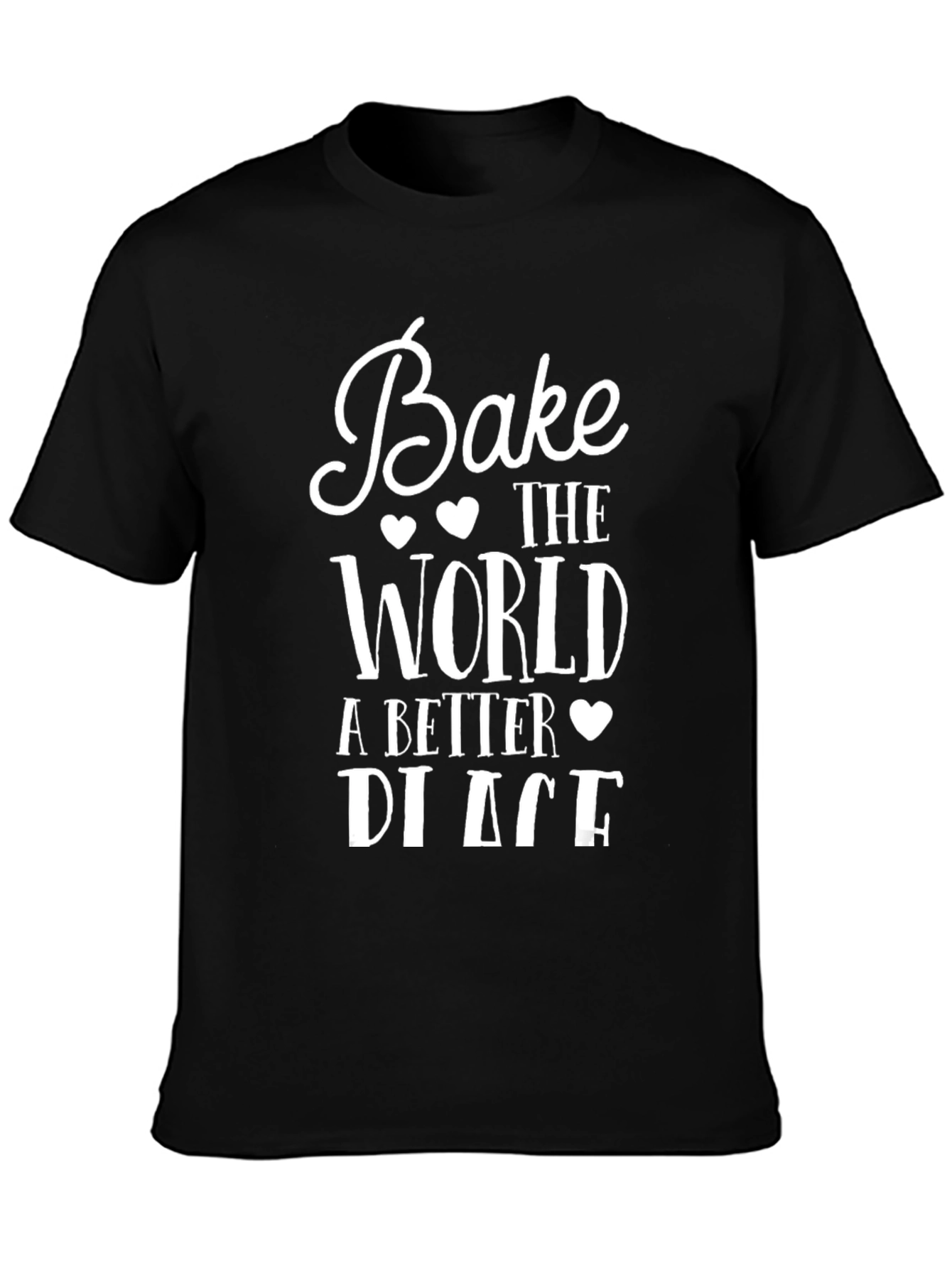Bake the World a Better Place Graphic Tee