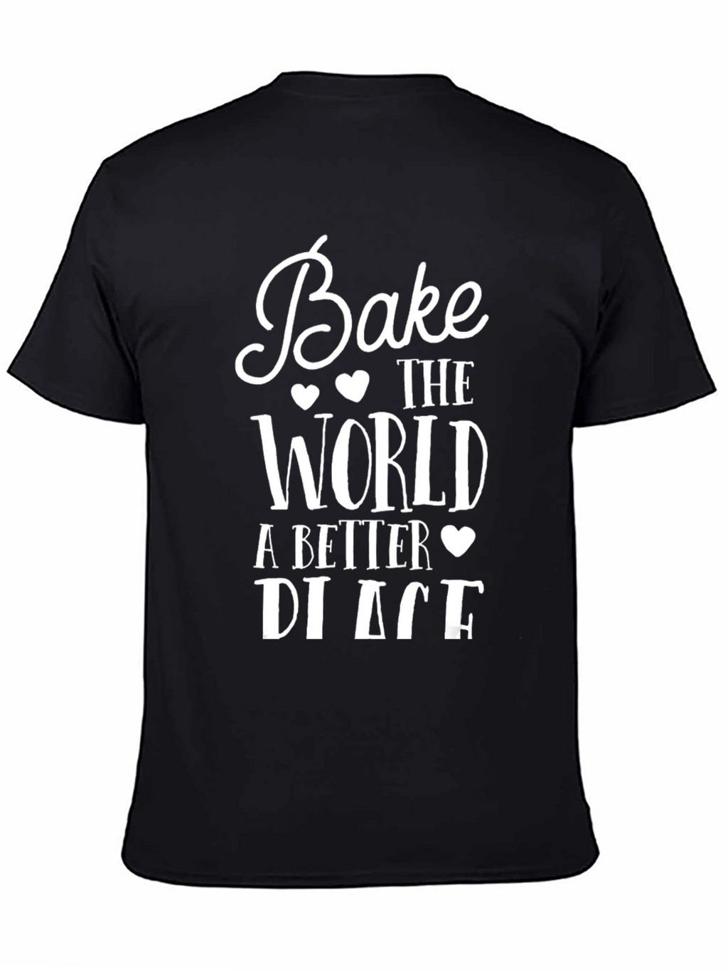 Bake the World a Better Place Graphic Tee