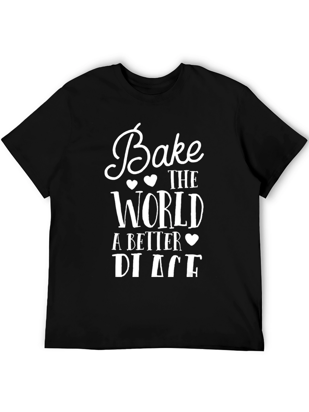 Bake the World a Better Place Graphic Tee