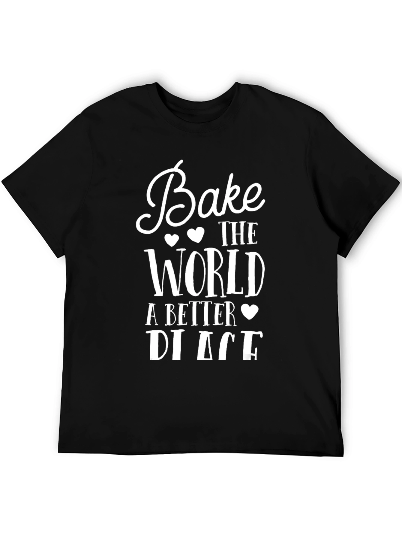 Bake the World a Better Place Graphic Tee