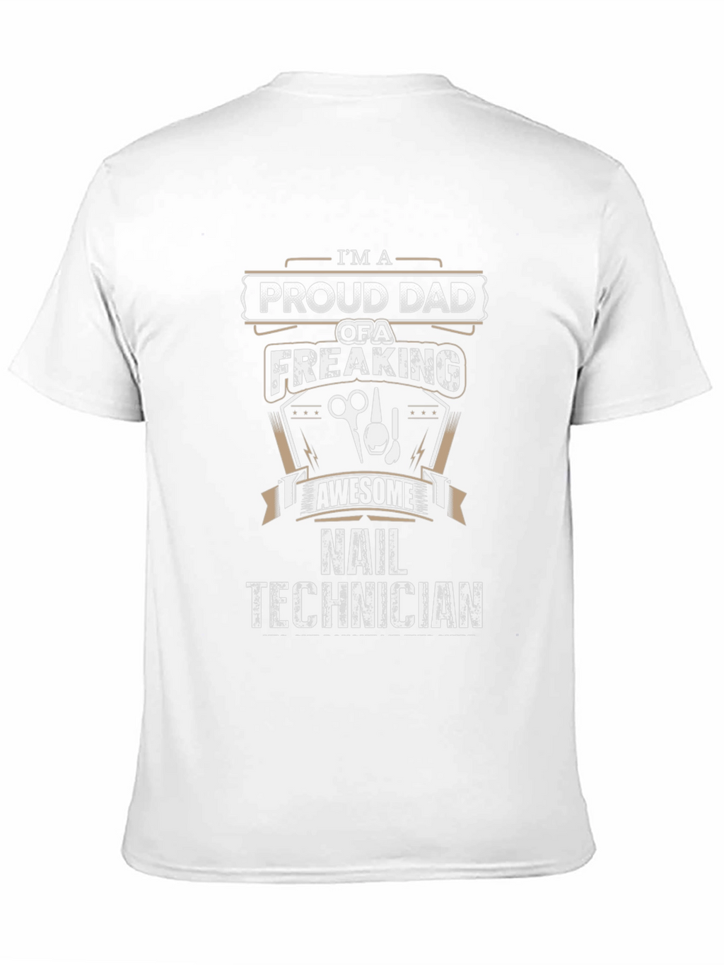 Proud Dad of a Nail Technician T-Shirt