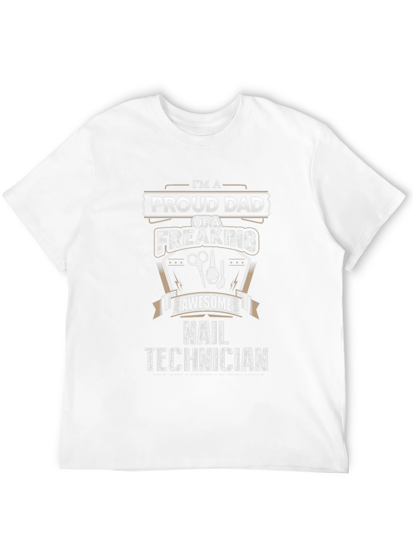 Proud Dad of a Nail Technician T-Shirt