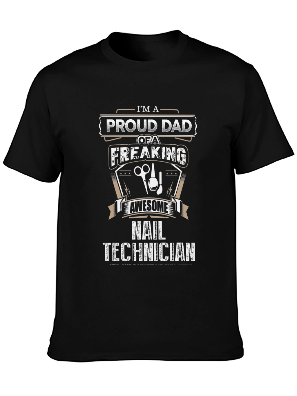 Proud Dad of a Nail Technician T-Shirt