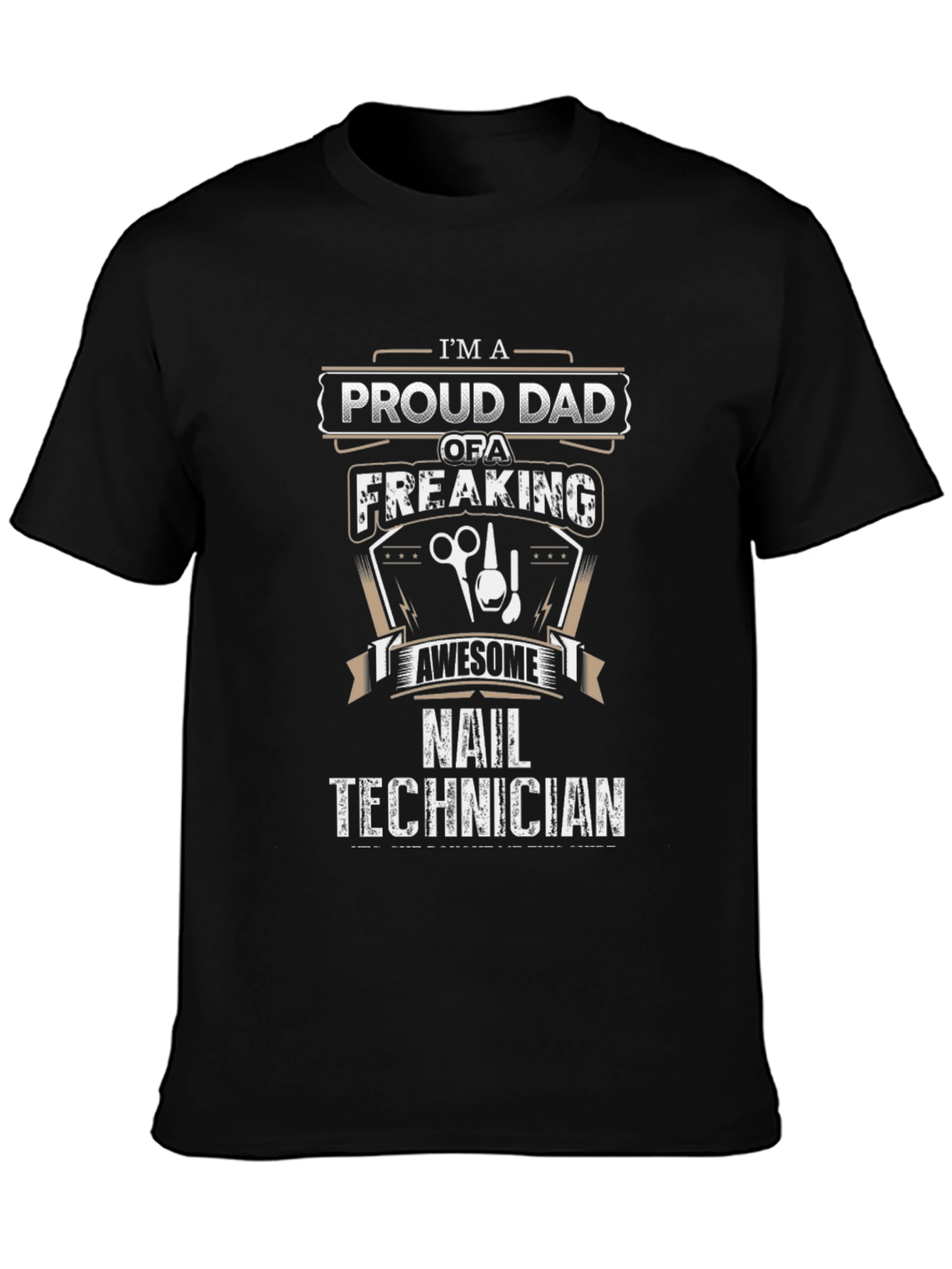 Proud Dad of a Nail Technician T-Shirt