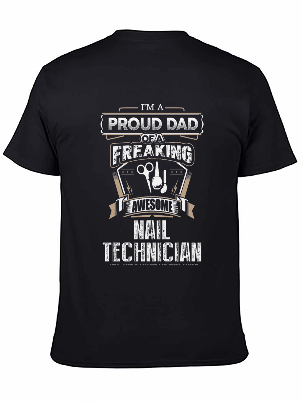 Proud Dad of a Nail Technician T-Shirt