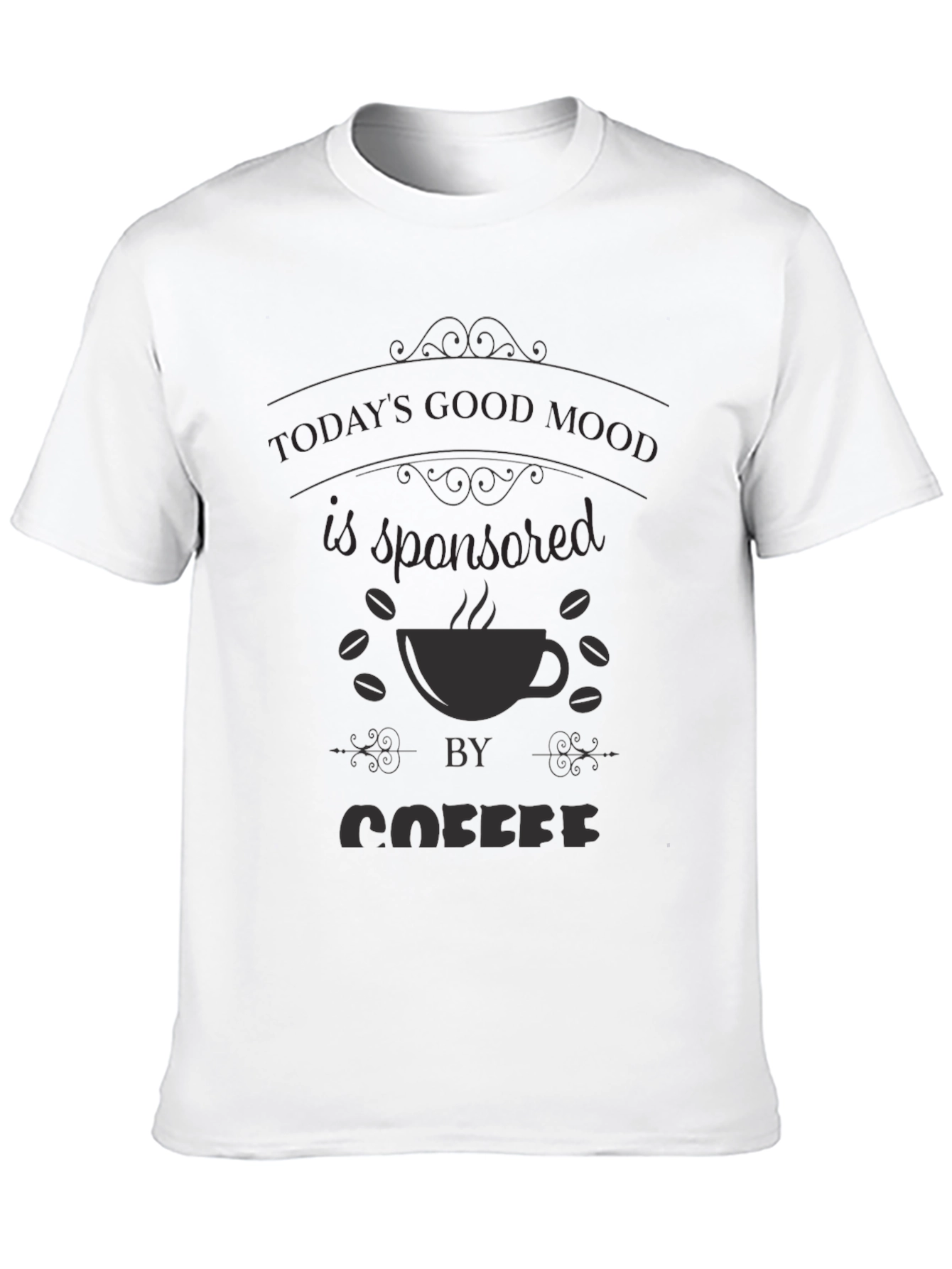 Todays Good Mood Coffee T-Shirt