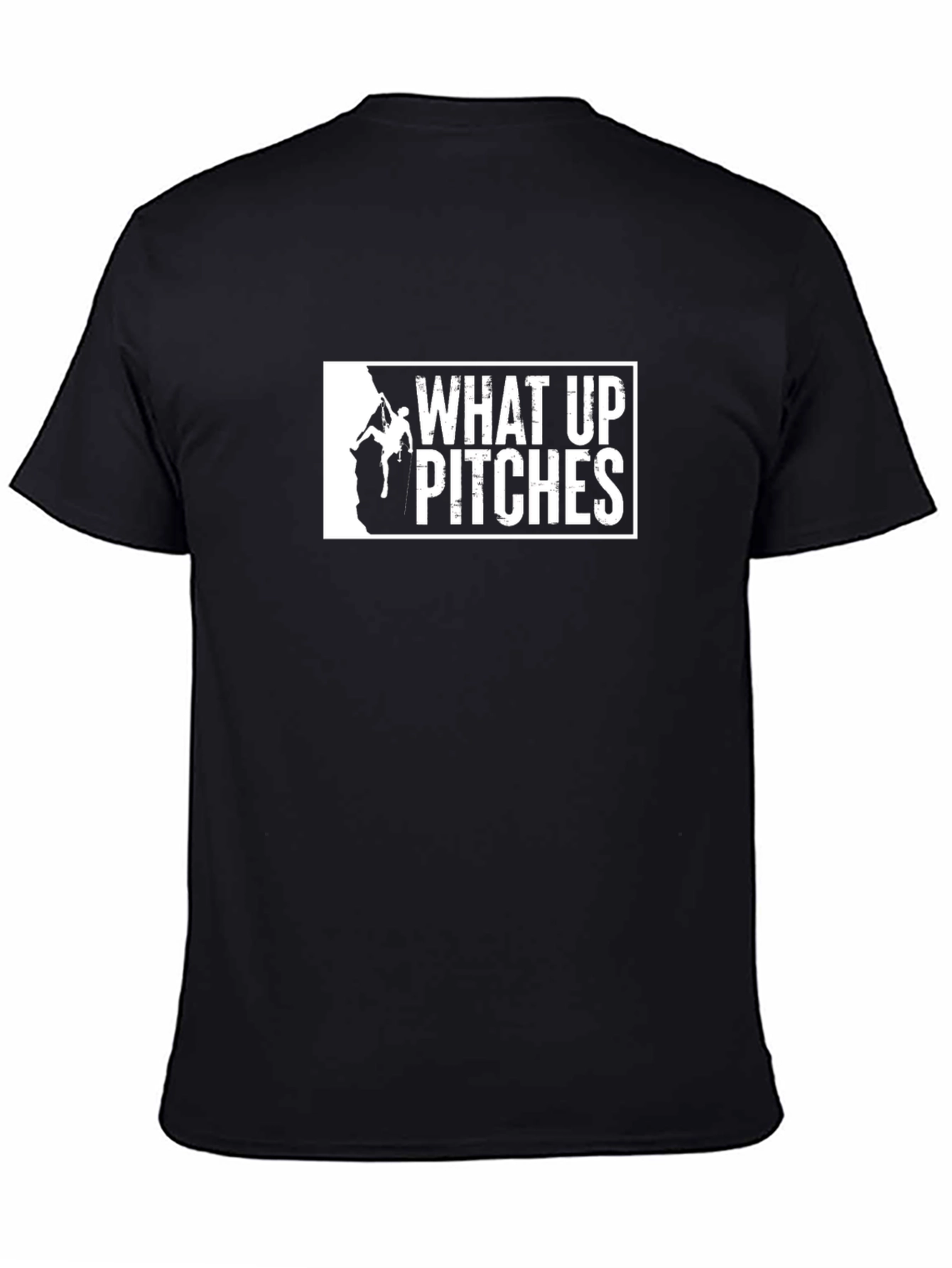 What Up Pitches Climbing Graphic T-Shirt