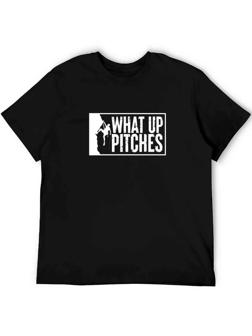 What Up Pitches Climbing Graphic T-Shirt