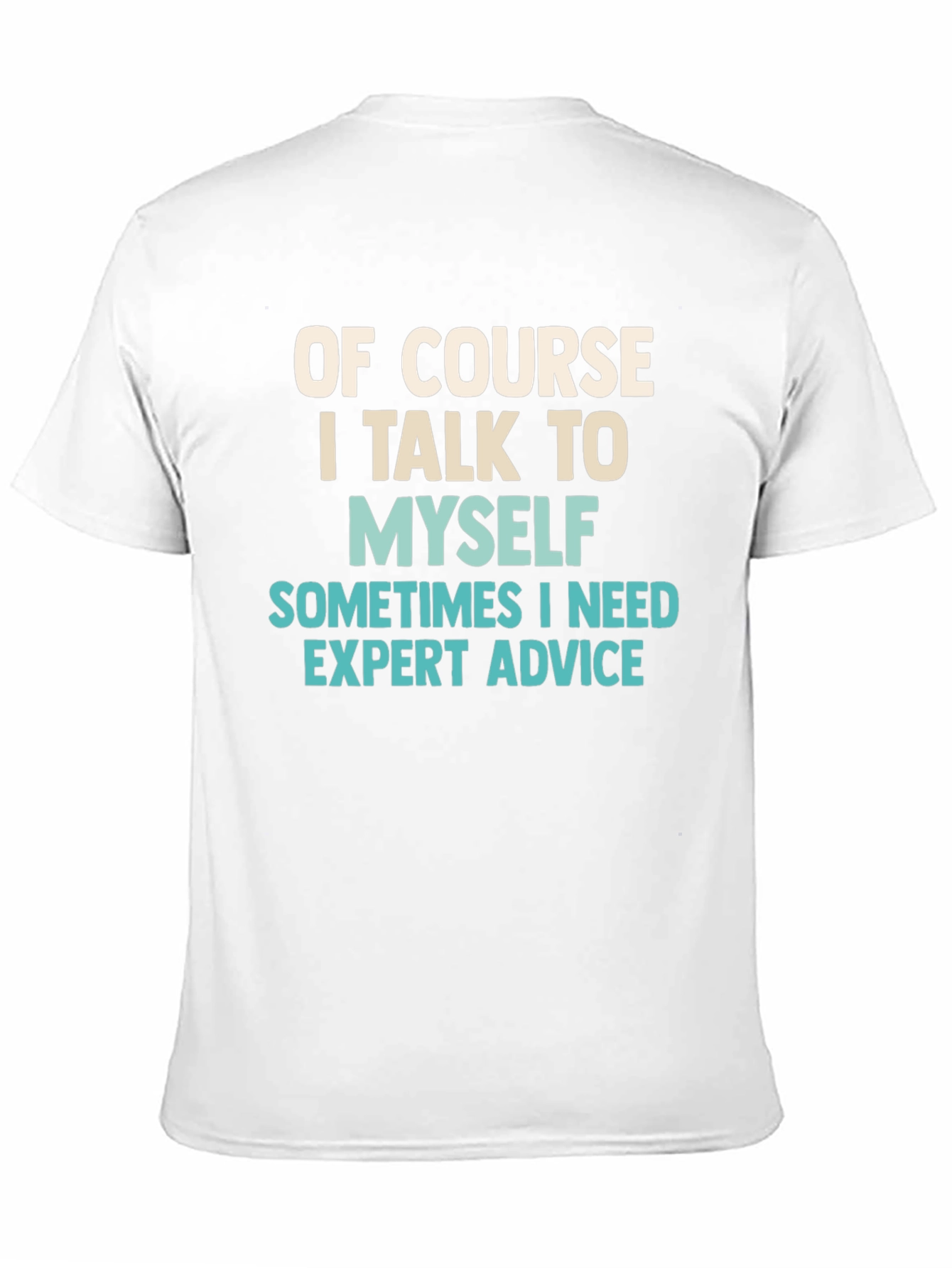 Expert Advice T-Shirt - Funny Humor Tee