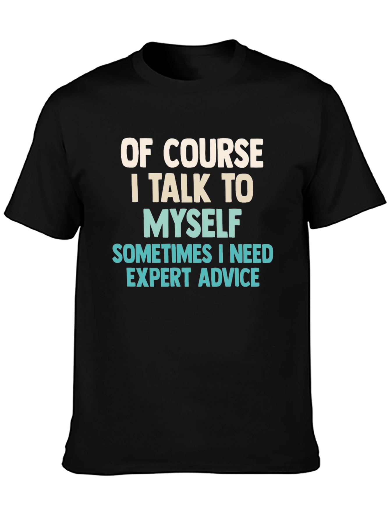 Expert Advice T-Shirt - Funny Humor Tee