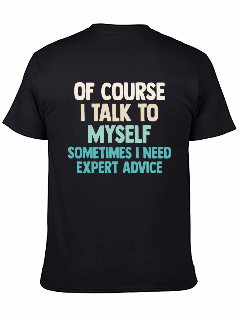 Expert Advice T-Shirt - Funny Humor Tee