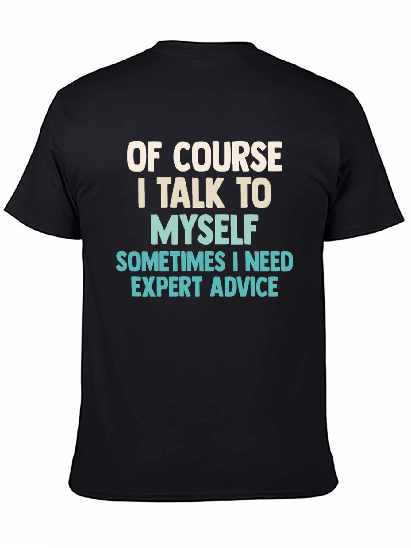Expert Advice T-Shirt - Funny Humor Tee