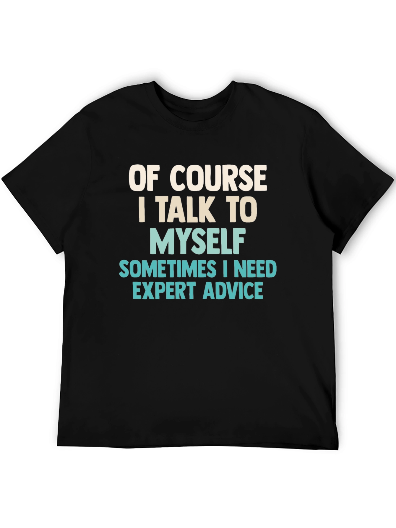 Expert Advice T-Shirt - Funny Humor Tee