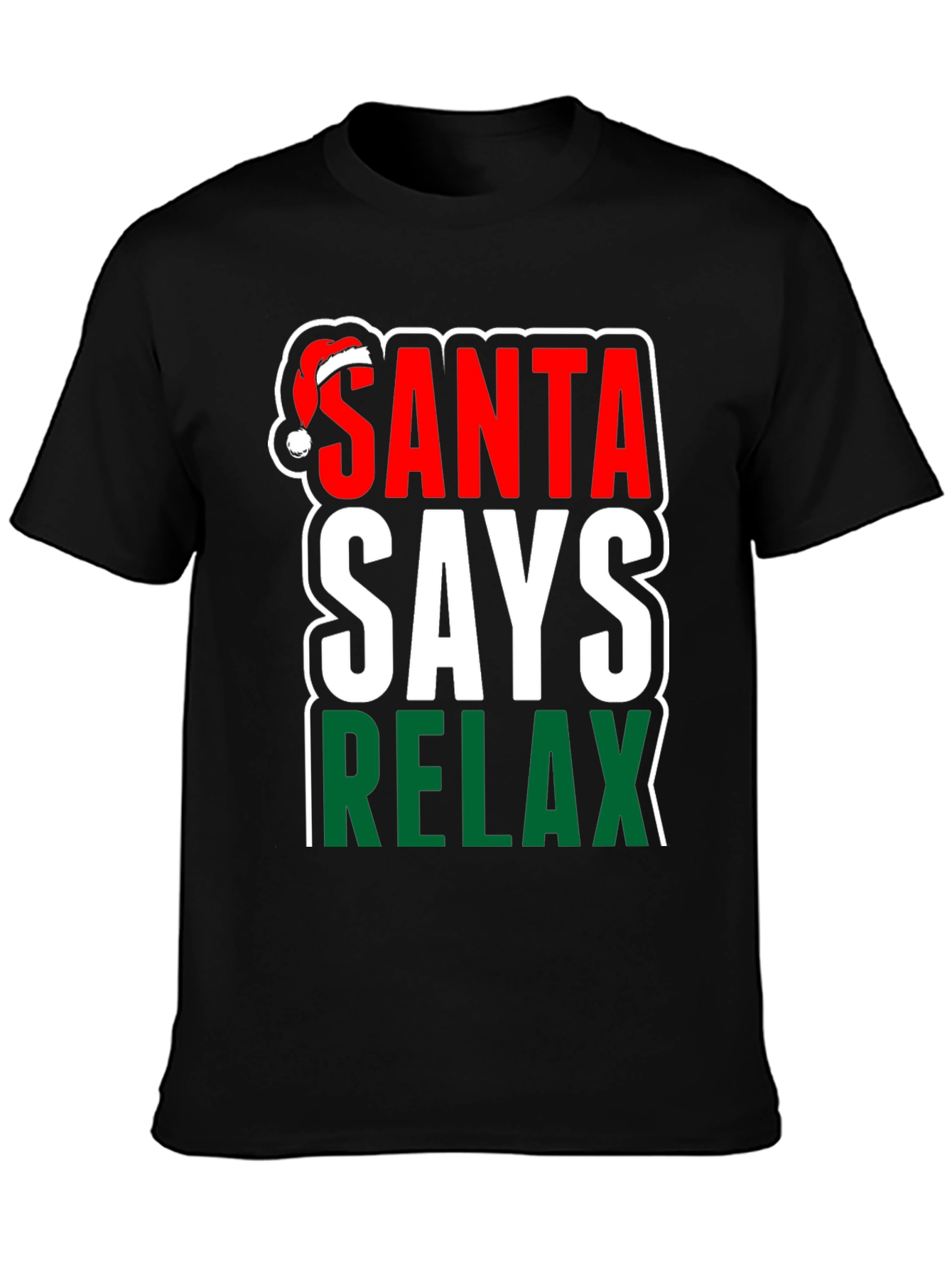 Santa Says Relax Holiday T-Shirt