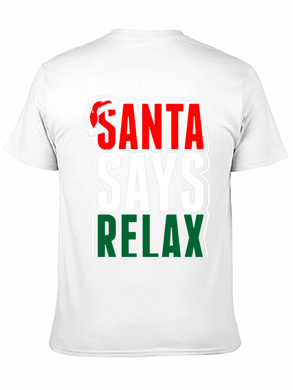 Santa Says Relax Holiday T-Shirt
