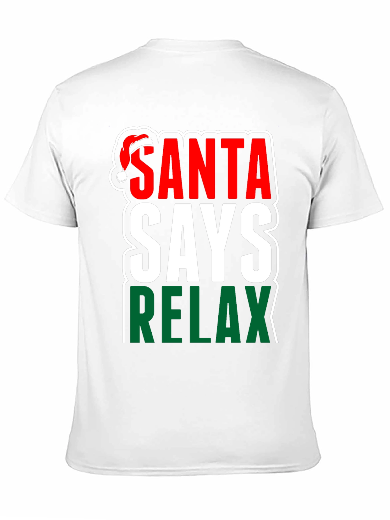 Santa Says Relax Holiday T-Shirt