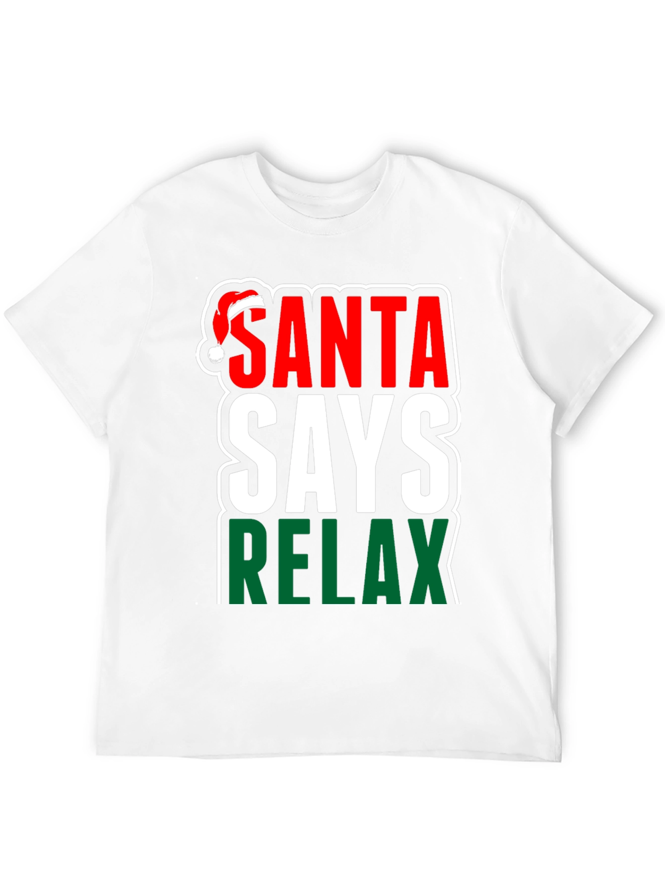 Santa Says Relax Holiday T-Shirt