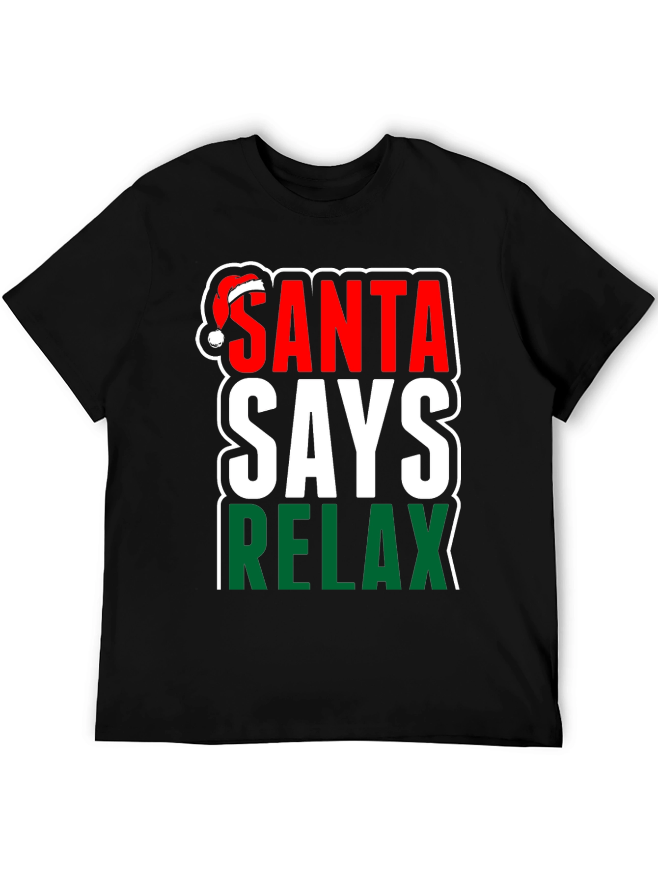 Santa Says Relax Holiday T-Shirt