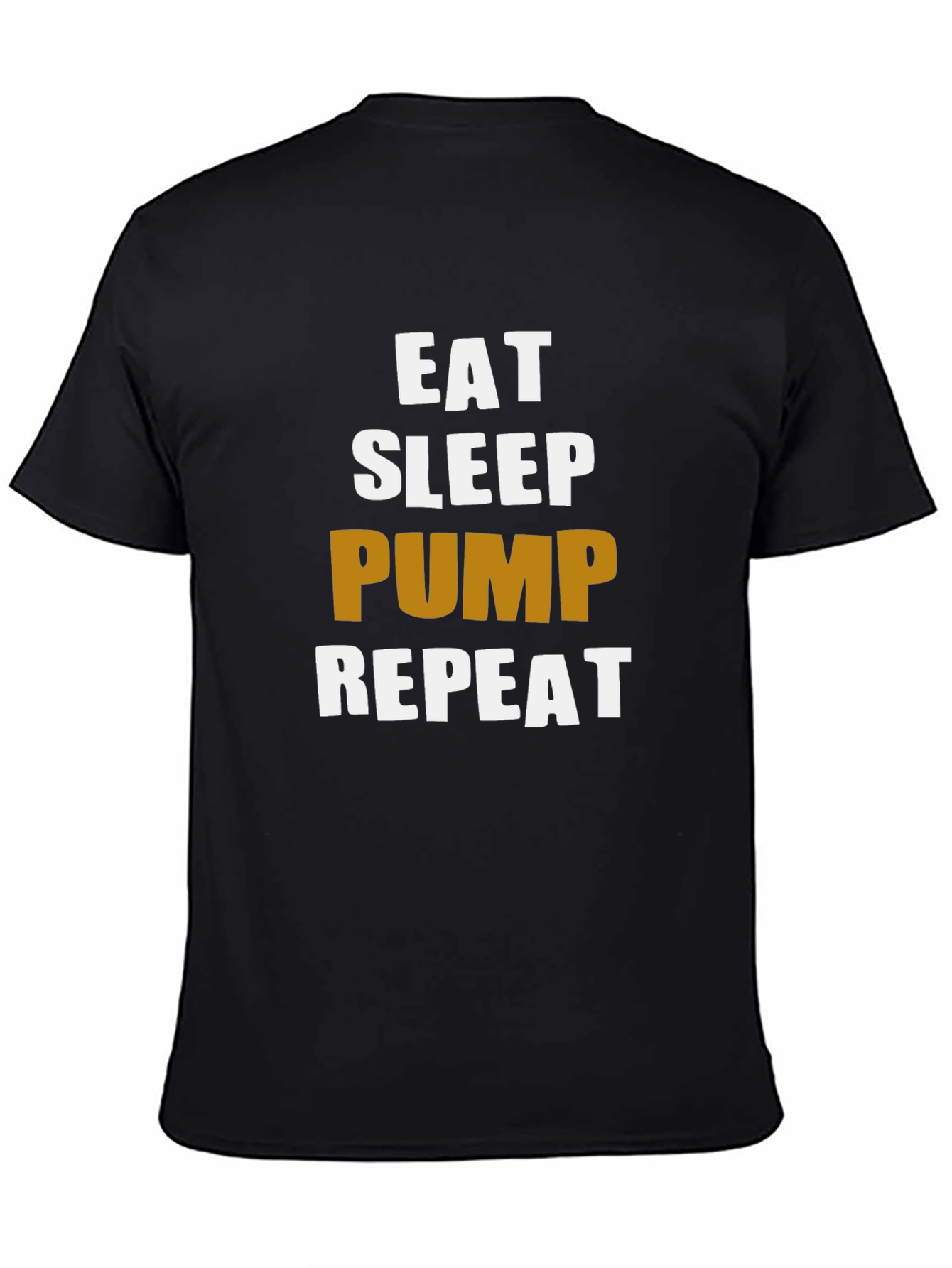 Eat Sleep Pump Repeat Gym Workout T-Shirt