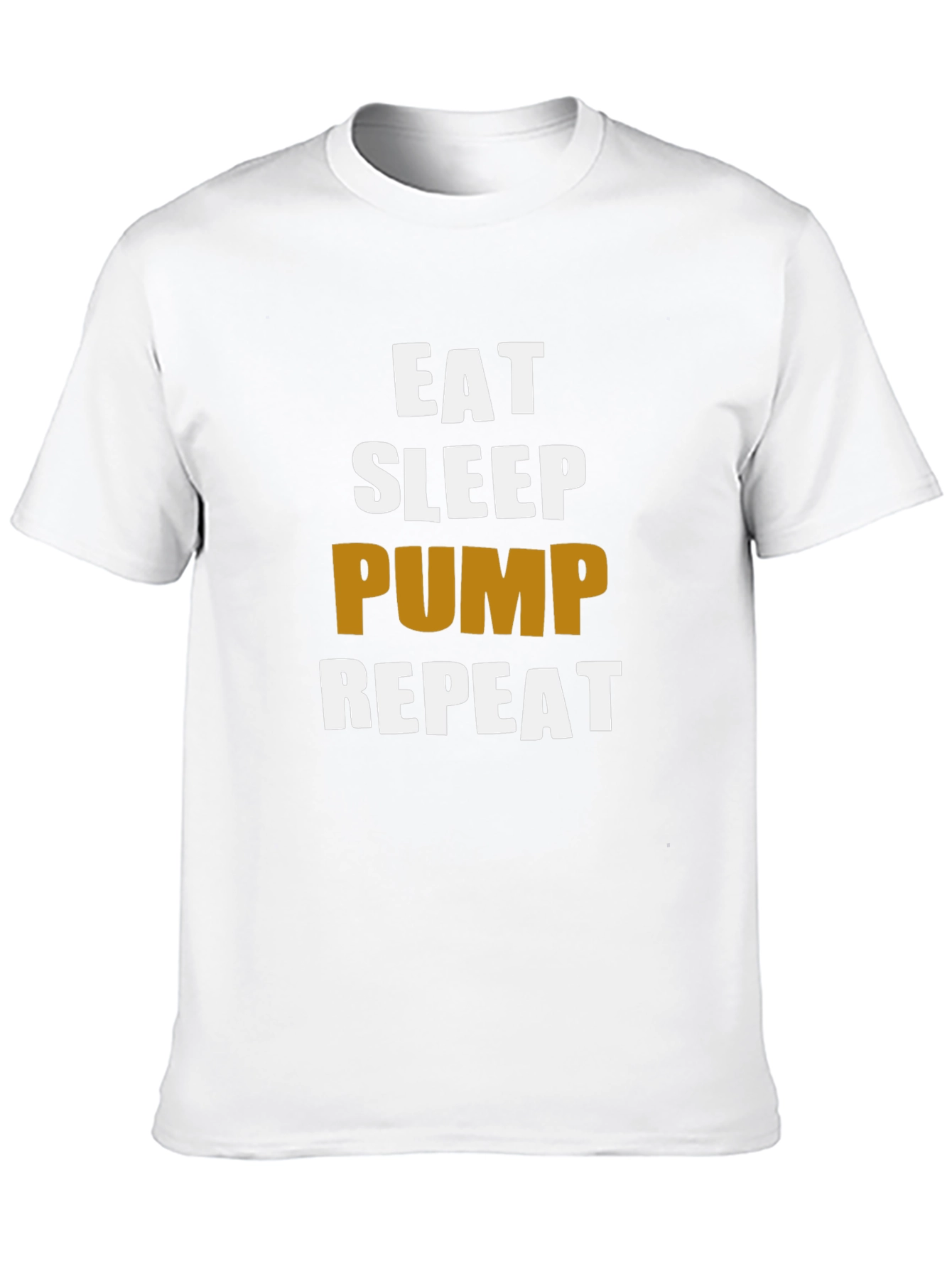 Eat Sleep Pump Repeat Gym Workout T-Shirt
