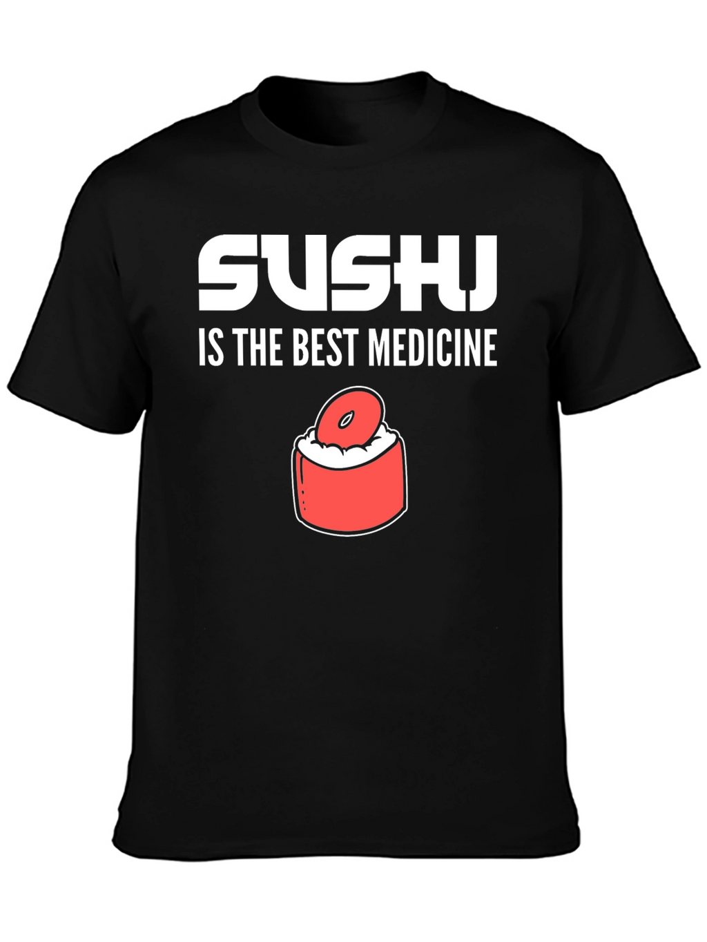 Sushi is the Best Medicine Graphic Tee