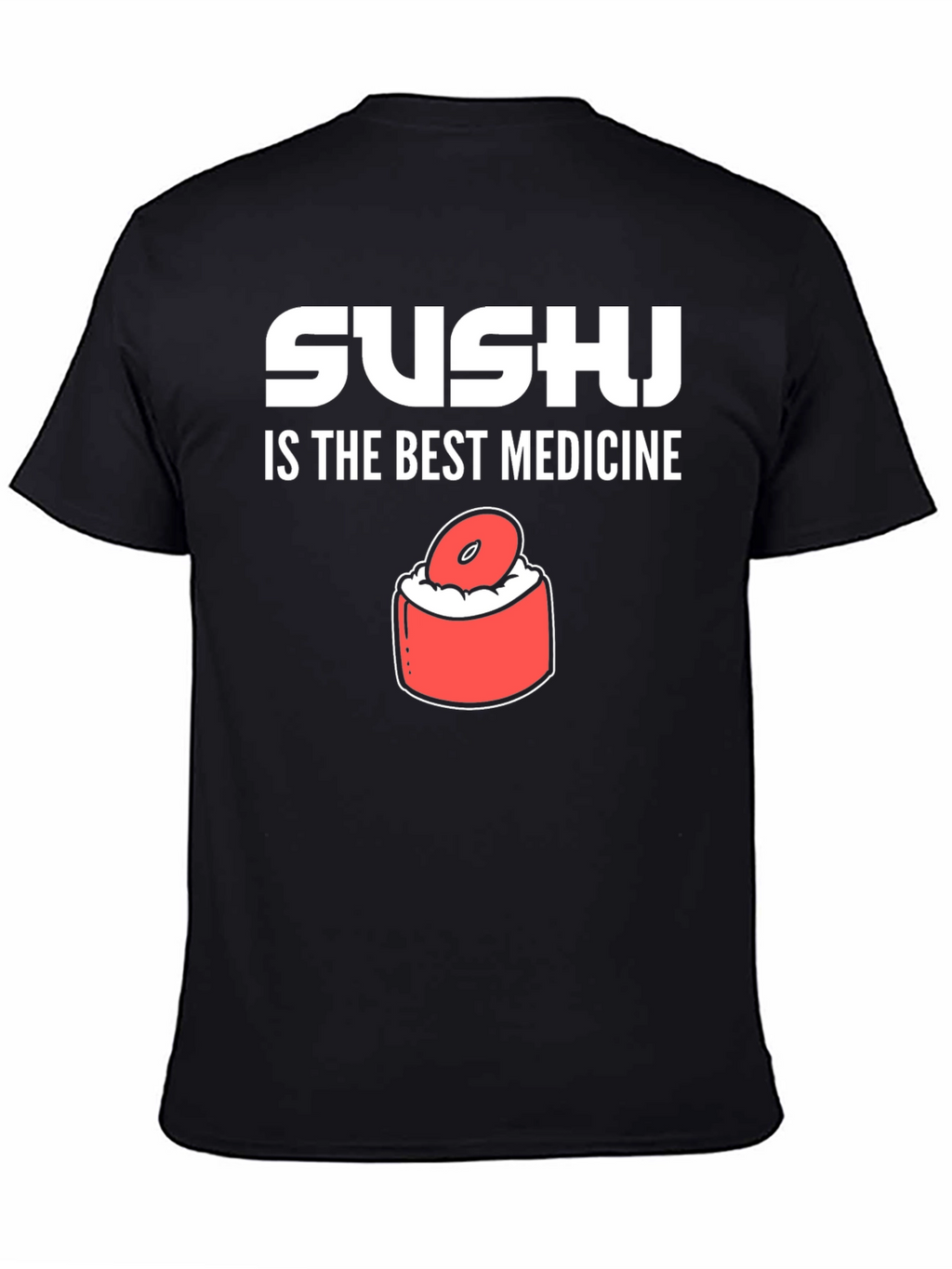 Sushi is the Best Medicine Graphic Tee