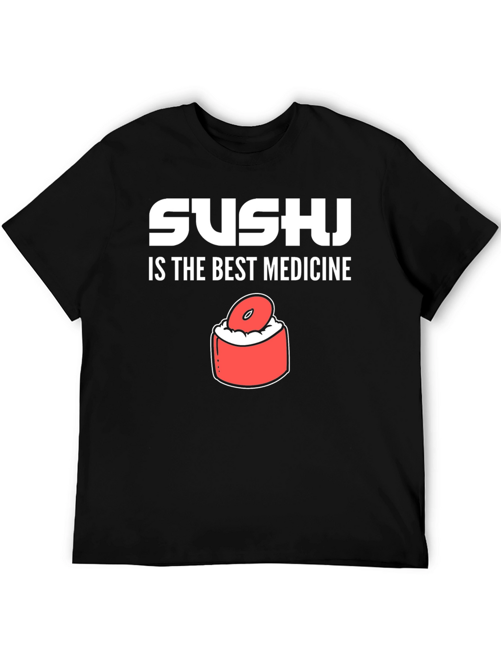 Sushi is the Best Medicine Graphic Tee