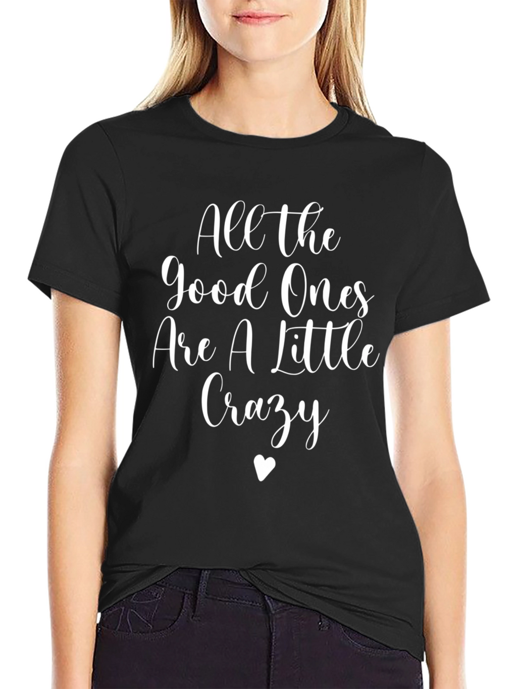 All The Good Ones Crazy Graphic Tee