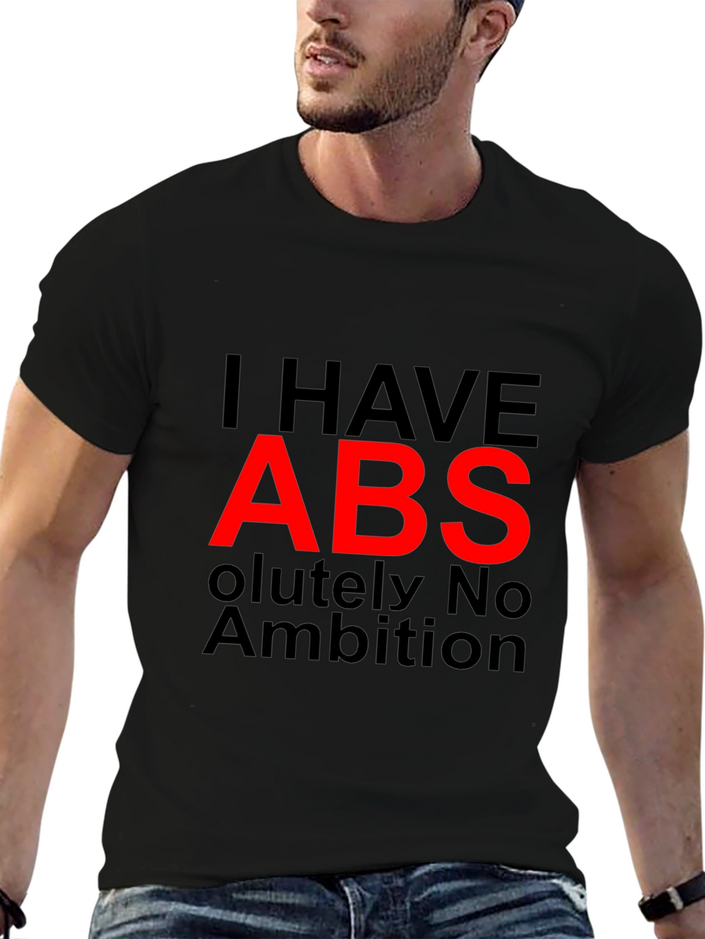 I HAVE ABS Funny Graphic T-Shirt
